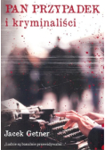 Pan Przypadek i kryminaliści