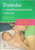 Dziecko z niepełnosprawnością ruchową