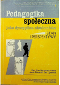Pedagogika społeczna jako dyscyplina akademicka Stan i perspektywy