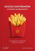 Sojusz ekstremów w epoce globalizacji