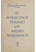 O inteligencji polskiej lat międzywojennych