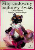 Mój cudowny bajkowy świat