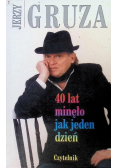 40 lat minęło jak jeden dzień