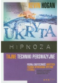 Ukryta hipnoza Tajne techniki perswazyjne