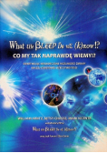 Co my tak naprawdę wiemy