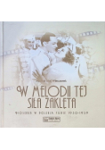 W melodii tej siła zaklęta