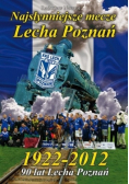 Najsłynniejsze mecze Lecha Poznań