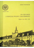 Po cecorze i podczas wojny Chocimskiej