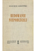 Budowanie Niepodległej