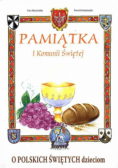 Pamiątka I Komunii - O polskich świętych dzieciom