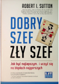 Dobry szef Zły szef Jak być najlepszym