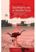 Spotkajmy się w Strefie Gazy