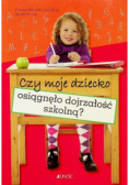 Czy moje dziecko osiągnęło dojrzałość szkolną