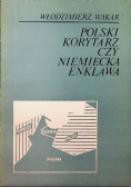 Polski korytarz czy niemiecka enklawa