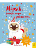 Mopsik który chciał zostać świątecznym jednorożcem
