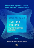 Przestrzeń społeczna w wybranych aspektach badawczych Tom 3