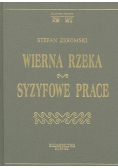 Wierna rzeka Syzyfowe prace