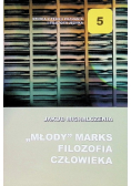 Młody Marks filozofia człowieka