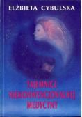 Tajemnice niekonwencjonalnej medycyny