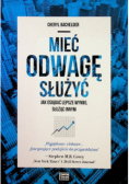 Mieć odwagę służyć