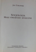 Socjologia Małe struktury społeczne