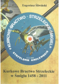 Kurkowe Bractwo Strzeleckie w Śmiglu 1458 - 2011