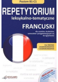 Francuski repetytorium leksykalno-tematyczne dla uczniów, studentów, samouków i przygotowujących się do egzaminów Poziom A2/BA