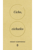 Cicho cichutko