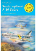 Typy broni i uzbrojenia 167 Samolot myśliwski F 86 Sabre