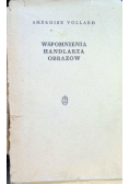 Wspomnienia handlarza obrazów