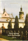 Zarys teologii życia duchowego Część III