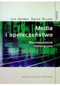 Media i społeczeństwo Wprowadzenie historyczne