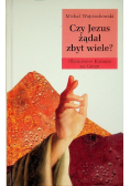 Czy Jezus żądał zbyt wiele? Objaśnienie Kazania na Górze