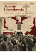 Aborcja i demokracja. Przeciw-historia Polski