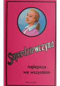 Superdziewczyna Najlepsza we wszystkim