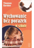 Wychowanie bez porażek w szkole