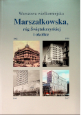 Warszawa wielkomiejska Marszałkowska róg Świętokrzyskiej i okolice
