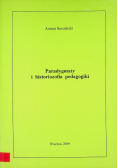 Paradygmaty i historiozofia pedagogiki