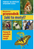 Mój pierwszy przewodnik. Jaki to motyl?