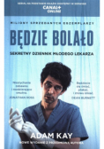 Będzie bolało Sekretny dziennik młodego lekarza