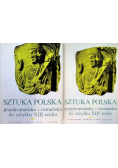 Sztuka polska przedromańska i romańska do schyłku XIII wieku Tom 1 i 2