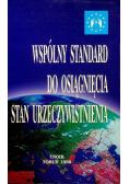 Wspólny standard do osiągnięcia stan urzeczywistnienia