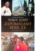 Zapomniany wiek XX