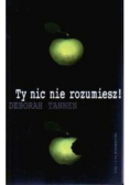 Ty nic nie rozumiesz kobieta i mężczyzna w rozmowie