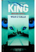 Mroczna Wieża Tom 5 Wilki z Calla