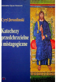 Katechezy przedchrzcielne i mistagogiczne