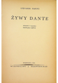 Żywy Dante 1934r.