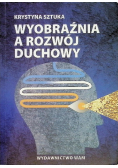Wyobraźnia a rozwój duchowy