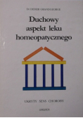 Duchowy aspekt leku homeopatycznego