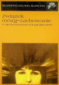 Związek mózg zachowanie w ujęciu neuropsychologii klinicznej